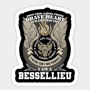 I Am A bessellieu I Never Said I Was Perpect, Family Name, Funny Name Sticker